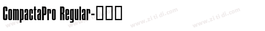 CompactaPro Regular字体转换